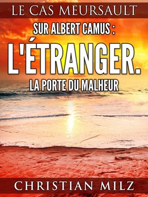 cover image of Sur Albert Camus--L'Étranger. La porte du malheur